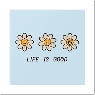 life is good Posters and Art